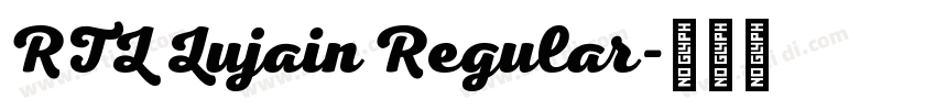 RTL Lujain Regular字体转换 RTL Lujain Regular字体转换